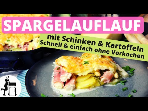 Gratinierter Spargelauflauf mit Schinken – Rezept OHNE Vorkochen