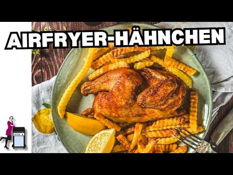 Ganzes Hähnchen aus der Heißluftfritteuse