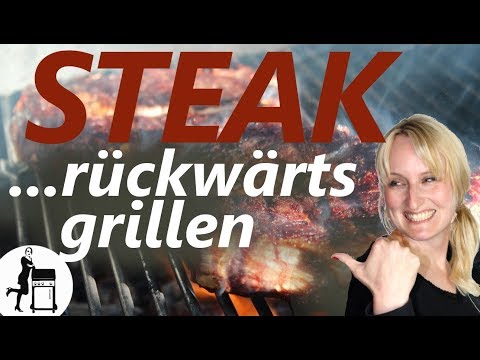 Steak rückwärts grillen / Rezept / Anleitung / Die Frau am Grill