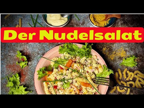 Nudelsalat Rezept: eine bunte und cremige Beilage