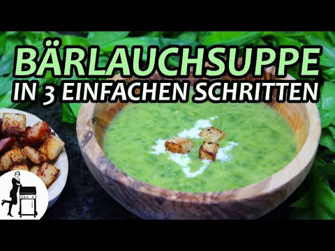 Bärlauchsuppe im 3 Schritte-Rezept (größtes Bärlauch-Feld der Welt)