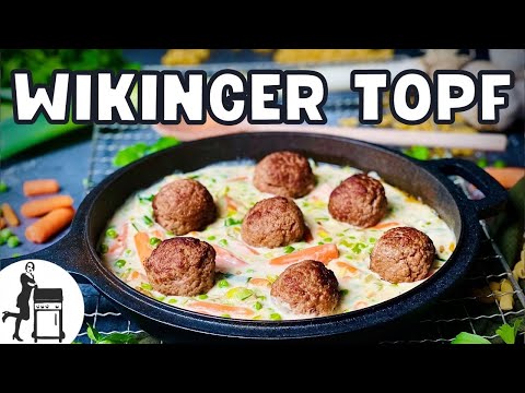 Wikingertopf mit Hackbällchen | schnelles Dutch Oven Rezept | Die Frau am Grill